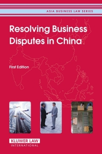 Cover image: Resolving Business Disputes in China 9789041124166