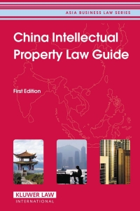 Imagen de portada: China Intellectual Property Law Guide 9789041124197
