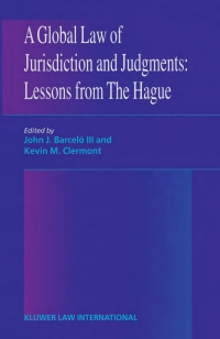 Imagen de portada: A Global Law of Jurisdiction and Judgement: Lessons from Hague 1st edition 9789041118868