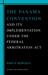 Imagen de portada: The Panama Convention & Its Implemetation Under the Federal Arbitration Act 9789041188991