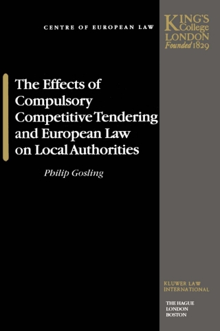 Cover image: The Effects of Compulsory Competitive Tendering and European Law on Local Authorities 9789041198259