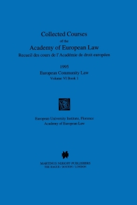 Cover image: Collected Courses of the Academy of European Law 1995 Vol. VI - 1 9789041105691