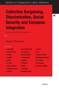 Cover image: Collective Bargaining, Discrimination, Social Security and European Integration 1st edition 9789041120106