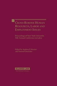 Cover image: Cross-Border Human Resources, Labor and Employment Issues 1st edition 9789041121066