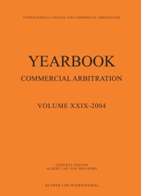 Imagen de portada: Yearbook Commercial Arbitration Volume XXIX-2004 1st edition 9789041123497