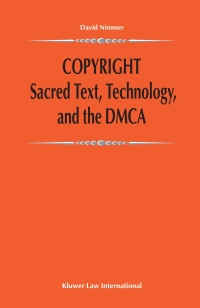 Cover image: Copyright: Sacred Text, Technology, and the DMCA 9789041188762