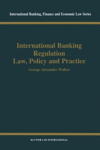 Cover image: International Banking Regulation Law, Policy and  Practice 9789041197948