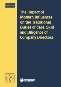 صورة الغلاف: The Impact of Modern Influences on the Traditional Duties of Care, Skill and Diligence of Company Directors 9789041198518
