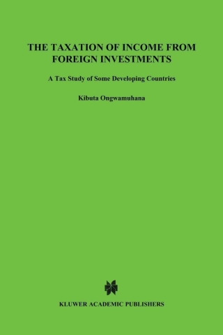Cover image: The Taxation of Income from Foreign Investments 1st edition 9789065445421