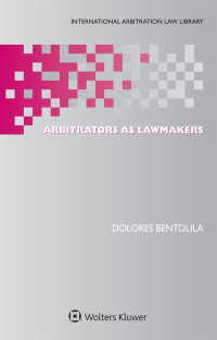Imagen de portada: Arbitrators as Lawmakers 9789041183545