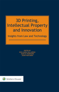 Imagen de portada: 3D Printing, Intellectual Property and Innovation 1st edition 9789041183828