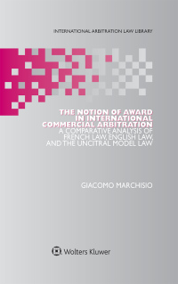 Cover image: The Notion of Award in International Commercial Arbitration 9789041183910