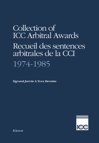 Cover image: Collection of ICC Arbitral Awards 1974-1985 / Recueil des Sentences Arbitrales de la CCI 1974-1985 9789065443977