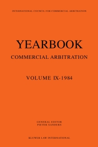 صورة الغلاف: Yearbook Commercial Arbitration Volume IX - 1984 1st edition 9789065441713