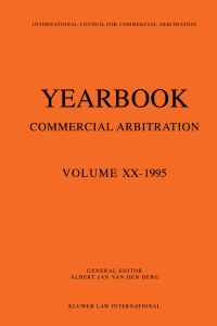 Cover image: Yearbook Commercial Arbitration: Volume XX - 1995 1st edition 9789041101204