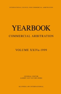 صورة الغلاف: Yearbook Commercial Arbitration Volume XXIVa - 1999 1st edition 9789041113139