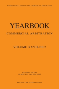 表紙画像: Yearbook Commercial Arbitration Volume XXVII - 2002 1st edition 9789041119780