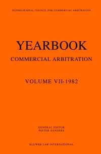 Imagen de portada: Yearbook Commercial Arbitration Volume VII - 1982 1st edition 9789065440464