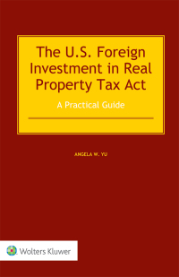 Immagine di copertina: The US Foreign Investment in Real Property Tax Act 9789041184641