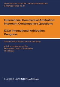 Omslagafbeelding: International Commercial Abritation: Important Contemporary Questions 1st edition 9789041122193