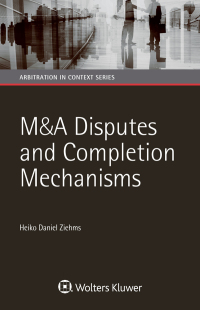 Omslagafbeelding: M&A Disputes and Completion Mechanisms 9789041186256