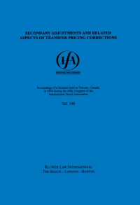 Cover image: IFA: Secondary Adjustments and Related Aspects of Transfer Pricing Corrections 9789041101587
