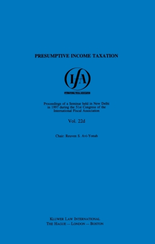 صورة الغلاف: IFA: Presumptive Income Taxation 9789041110459