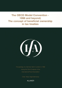 Cover image: IFA: The OECD Model Convention - 1998 & Beyond: The Concept of Beneficial Ownership in Tax Treaties 9789041114273
