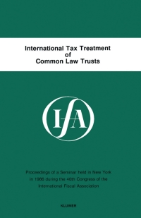 Cover image: International Tax Treatment of Common Law Trusts 9789065443465