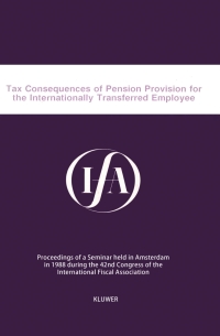 Cover image: Tax Consequences of Pension Provision for the Internatinionally Transfered Empleyee 9789065444387