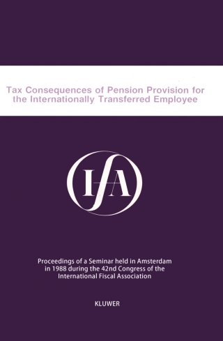 Immagine di copertina: Tax Consequences of Pension Provision for the Internatinionally Transfered Empleyee 9789065444387