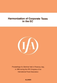 صورة الغلاف: Harmonization of Corporate Taxes in the EC 9789065448798