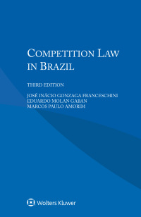 Cover image: Competition Law in Brazil 3rd edition 9789041187352