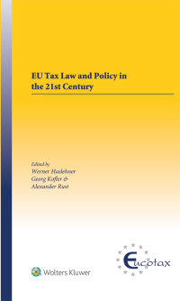 Cover image: EU Tax Law and Policy in the 21st Century 1st edition 9789041188151