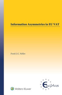 صورة الغلاف: Information Asymmetries in EU VAT 9789041188373
