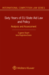 Cover image: Sixty Years of EU State Aid Law and Policy 9789041188694