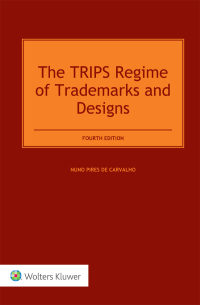 Cover image: The TRIPS Regime of Trademarks and Designs 4th edition 9789041188700