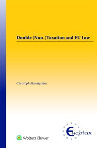 Cover image: Double (Non-)Taxation and EU Law 9789041194107