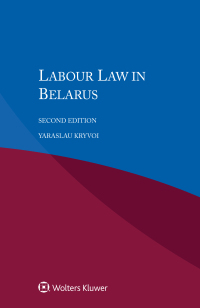 Omslagafbeelding: Labour Law in Belarus 2nd edition 9789041194770