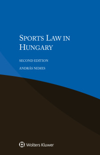 Cover image: Sports Law in Hungary 2nd edition 9789041195371