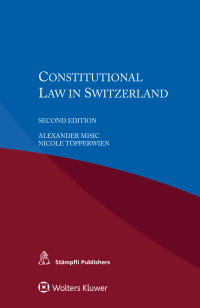 Cover image: Constitutional Law in Switzerland 2nd edition 9789041196132