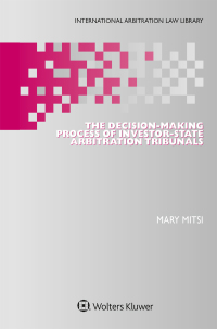 Immagine di copertina: The Decision-Making Process of Investor-State Arbitration Tribunals 1st edition 9789041196002