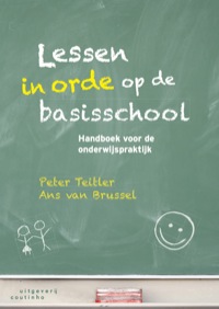 Titelbild: Lessen in orde op de basisschool: Handboek voor de onderwijspraktijk 1st edition 9789046902905