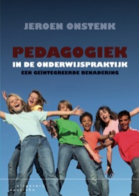 Cover image: Pedagogiek in de onderwijspraktijk: Een geïntegreerde benadering 1st edition 9789046902516