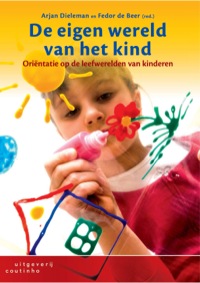 Cover image: De eigen wereld van het kind: Oriëntatie op de leefwerelden van kinderen 1st edition 9789046901779