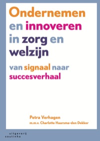 Cover image: Ondernemen en innoveren in zorg en welzijn: Van signaal naar succesverhaal 1st edition 9789046902974