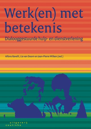 Immagine di copertina: Werk(en) met betekenis: Dialooggestuurde hulp- en dienstverlening 1st edition 9789046901533