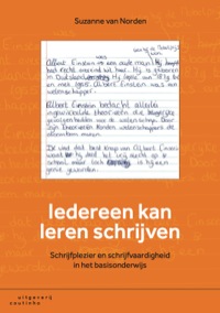 Cover image: Iedereen kan leren schrijven: Schrijfplezier en schrijfvaardigheid in het basisonderwijs 1st edition 9789046903988