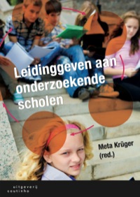 Cover image: Leidinggeven aan onderzoekende scholen 1st edition 9789046903872