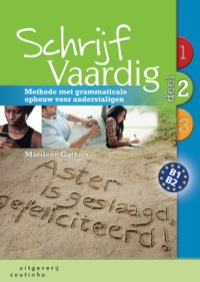 Imagen de portada: Schrijf Vaardig deel 2: Methode met grammaticale opbouw voor anderstaligen 1st edition 9789046903179